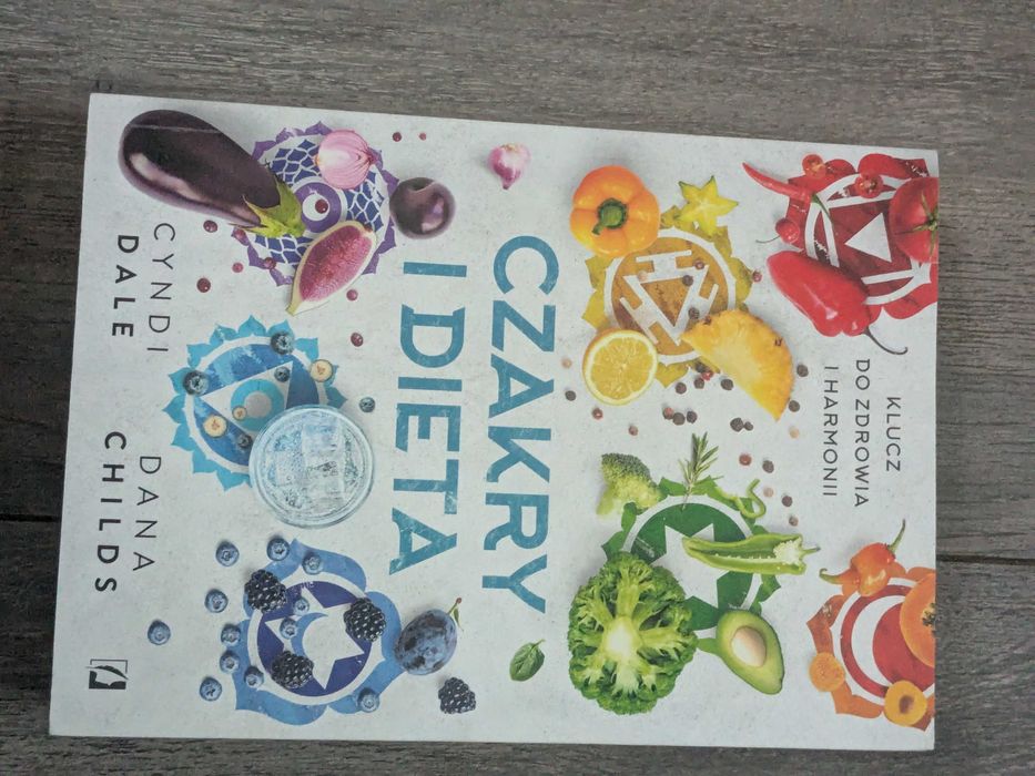 ,,Czakry i dieta" Klucz do harmonijnego życia