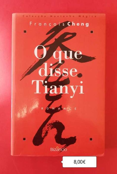 O Que disse Tianyi / François Cheng - Portes Incluídos