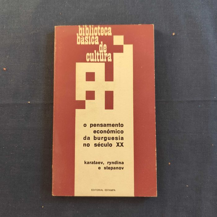 O Pensamento económico da burguesia do século XX