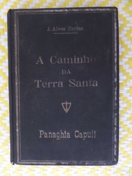 A Caminho DA TERRA SANTA
Autor: J. Alves Terças