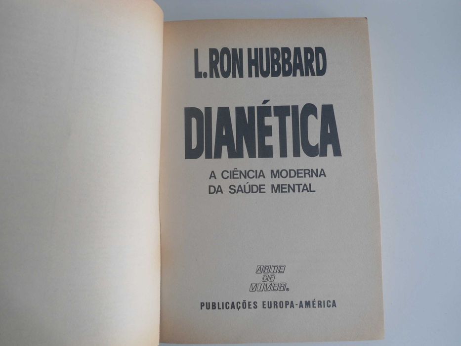 Dianética - A Ciência Moderna da saúde Mental por L. Ron Hubbard