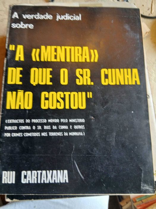 A verdade judicial sobre a mentira de que o Sr. Cunha Não Gostou