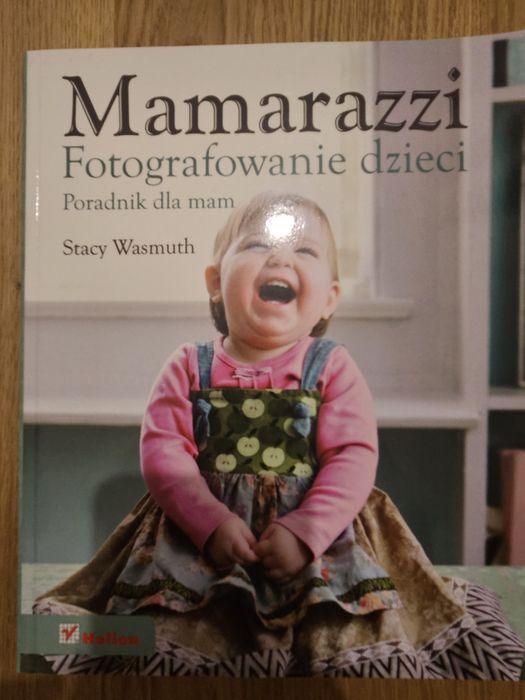 Mamarazzi, fotografowanie dzieci. Stacy Wasmuth.