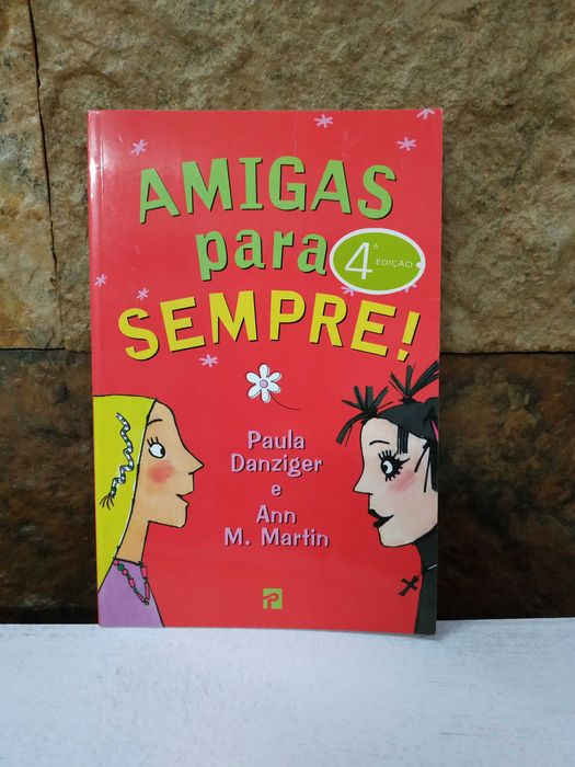 Amigas para Sempre! de Paula Danziger & Ann M. Martin