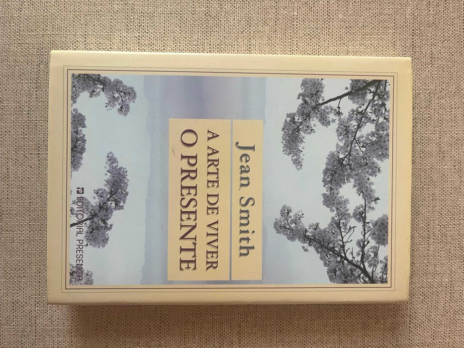 A Arte de Viver o Presente