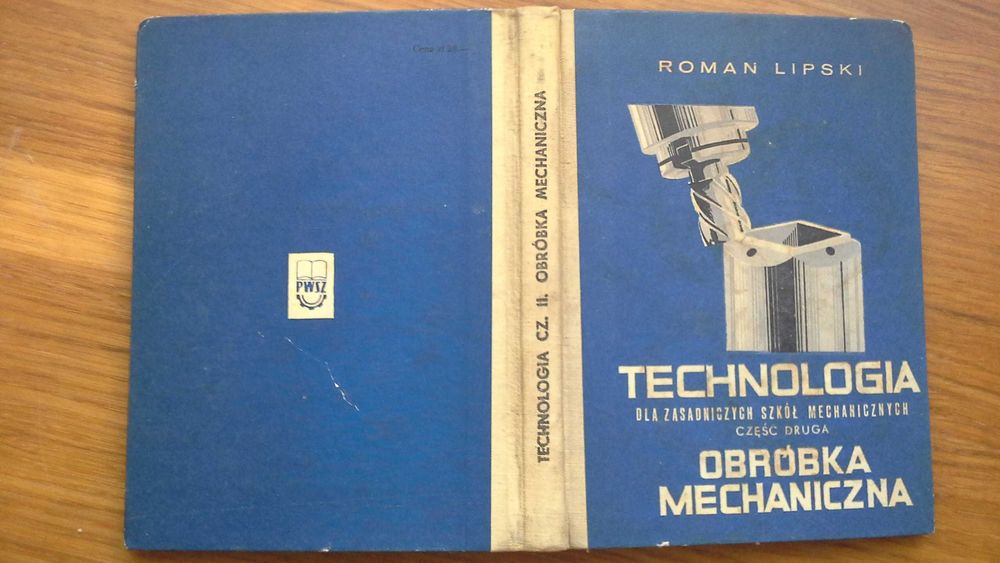Technologia Obróbka Mechaniczna część 2 - Roman Lipski