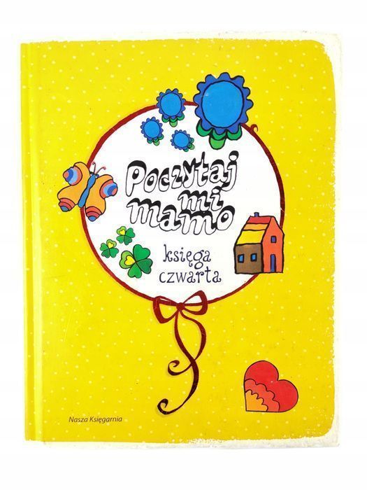 TWARDA / Poczytaj mi, mamo / Księga czwarta / Nasza Księgarnia