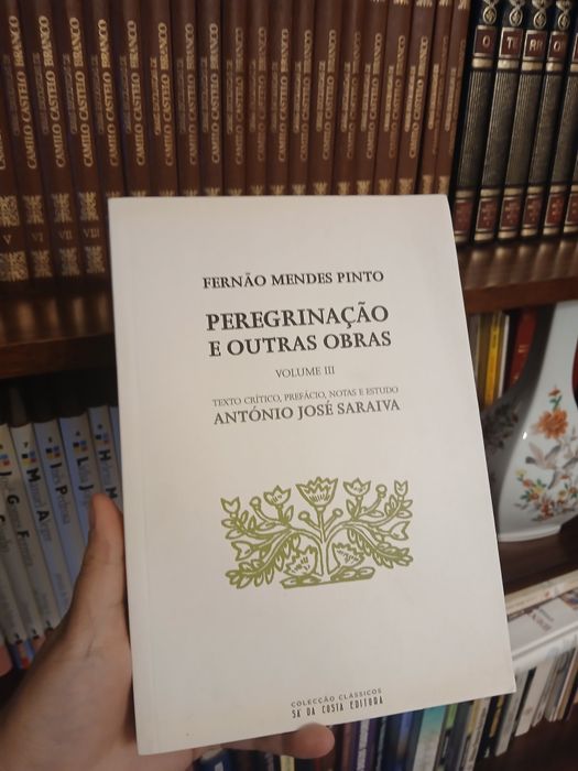 Peregrinação e outras obras - Completa -  Fernão Mendes Pinto