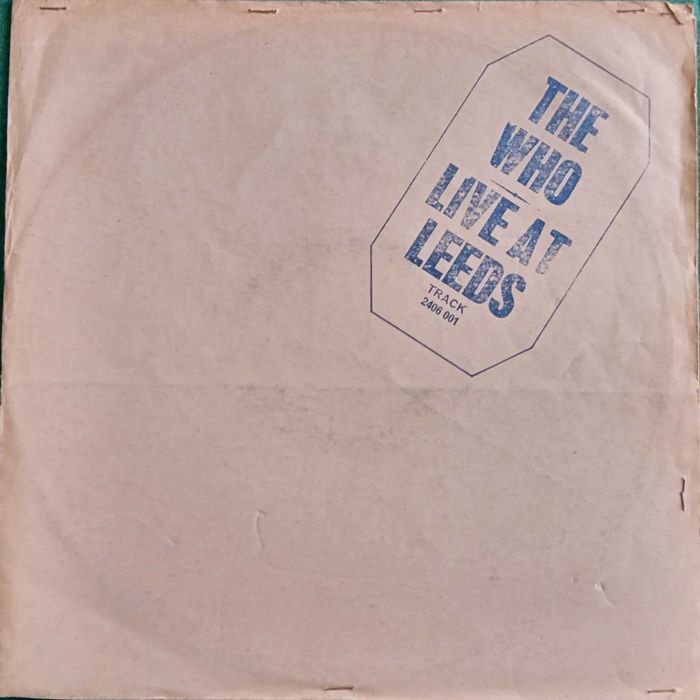 The Who	- - - - -	Live At Leeds	- - - - -	LP