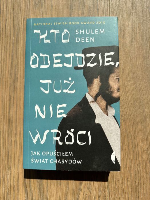 Shulem Deen - Kto odejdzie, już nie wróci