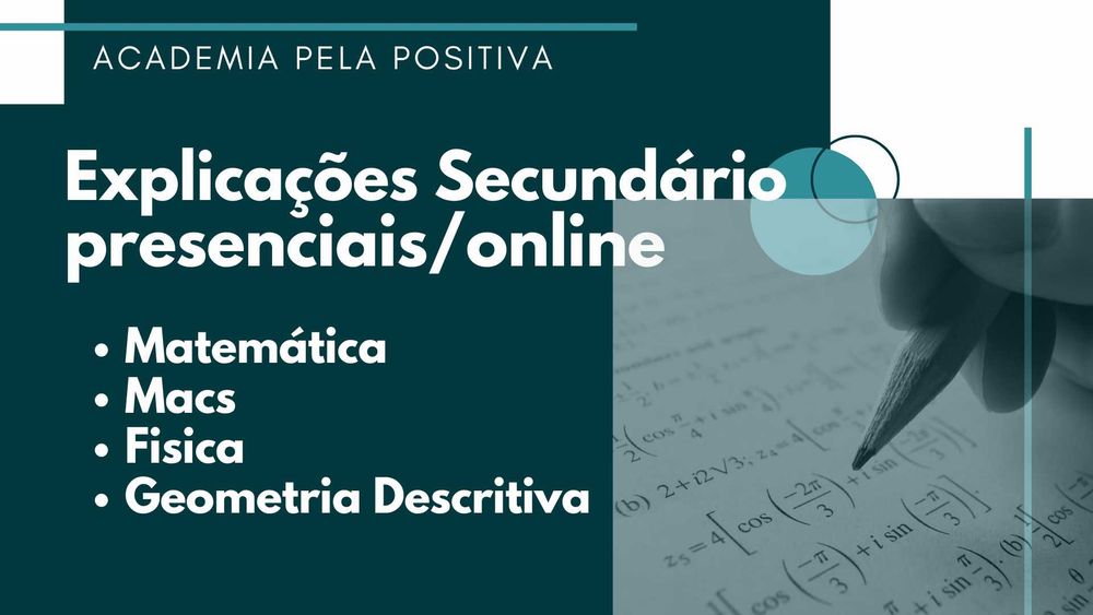 explicaçoes ao Secundário -  MatematicaA, Macs, Fisica e Geometria Descritiva