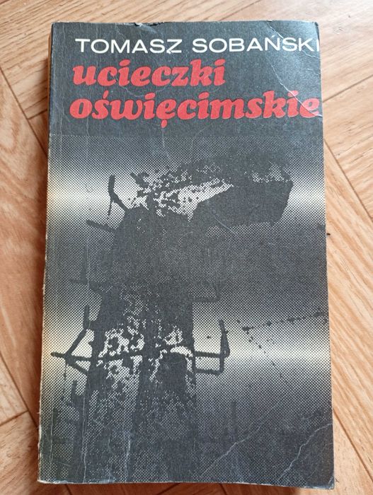 książka: ,,Ucieczki oświęcimskie"