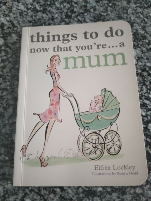 Livro Para Recém-Mamã escrito em Inglês Thinkgs To Do Now That you 're...A Mum Usado