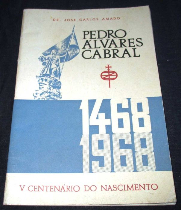 Livro Pedro Álvares Cabral V Centenário do Nascimento José Amado