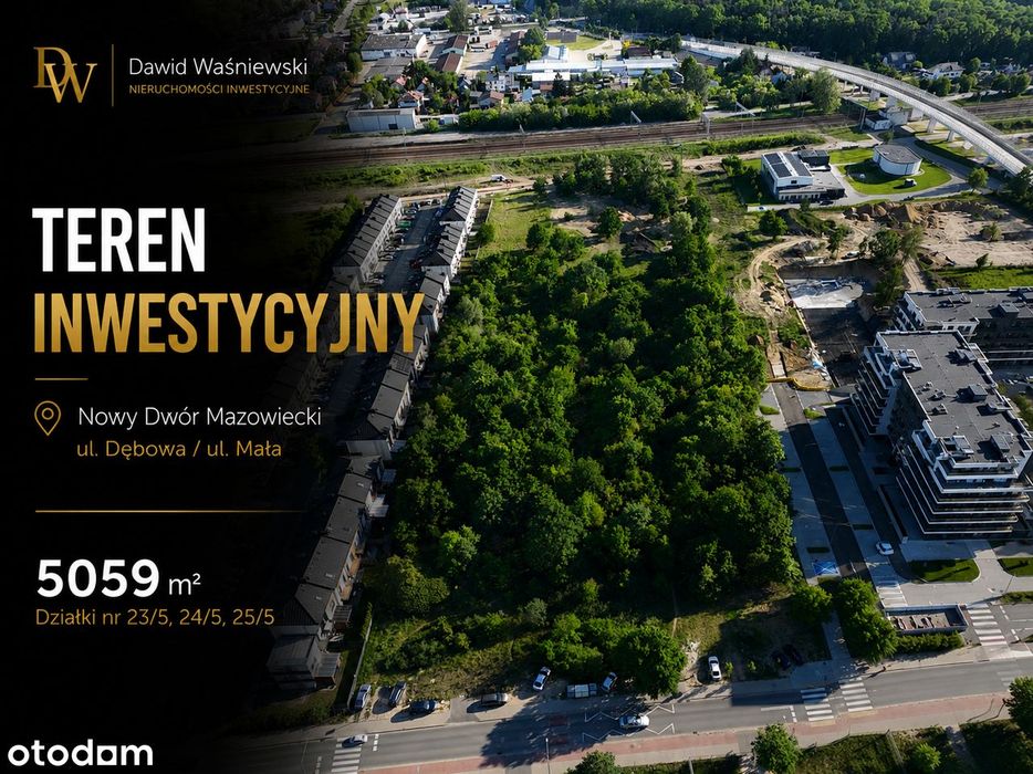 5059 m² | MPZP | pod szeregowce | 2 drogi | Nowy Dwór Mazowiecki