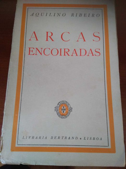 Aquilino Ribeiro - Arcas Encoiradas