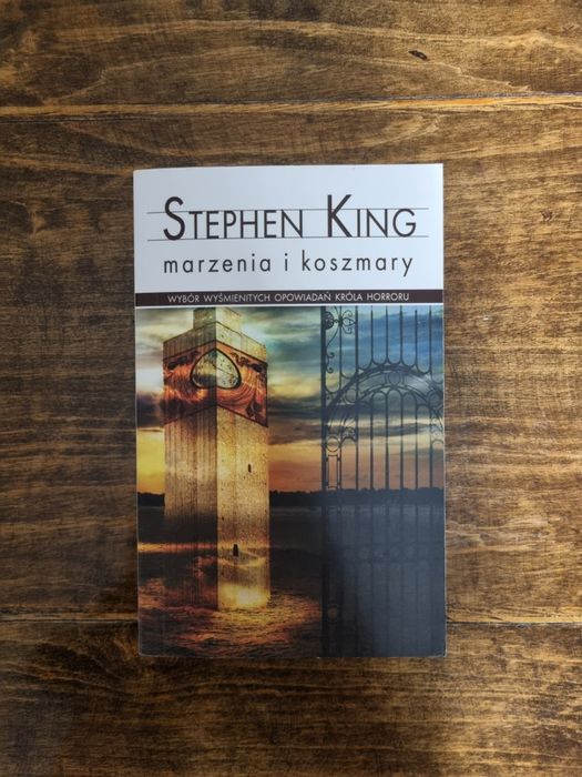 Stephen King - Marzenia i koszmary