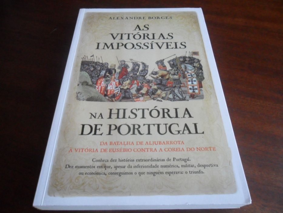 "As Vitórias Impossíveis na História de Portugal" de Alexandre Borges