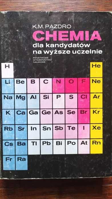 Chemia dla kandydatów na wyższe uczelnie - K. M. Pazdro
