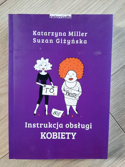 Instrukcja obsługi kobiety. Katarzyna Miller