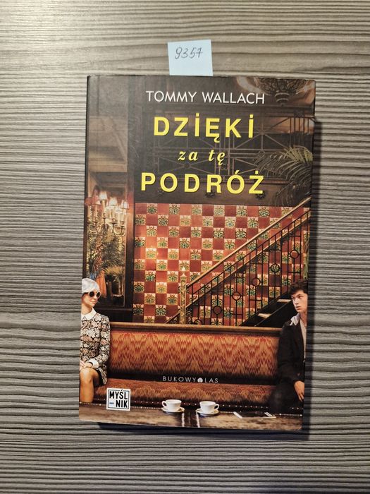 9357. "Dziękuję za tę podróż" Tommy Wallach