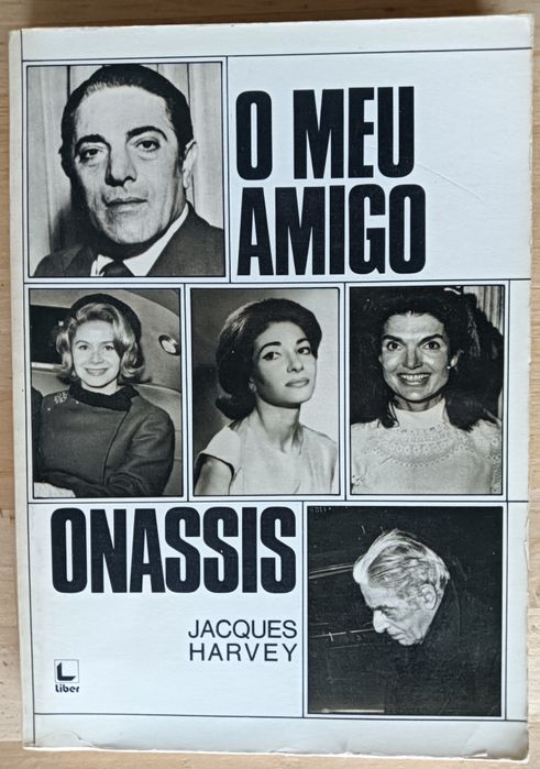 0 meu amigo Onassis. Jacques Harvey