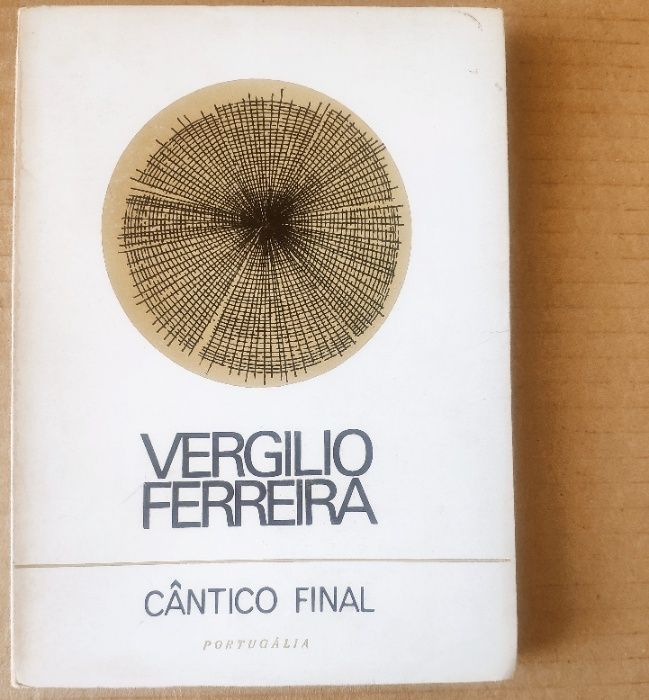 Vergílio Ferreira - CÂNTICO FINAL