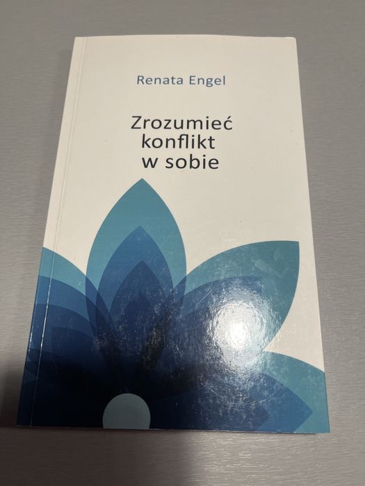 Zrozumieć konflikt w sobie Renata Engel