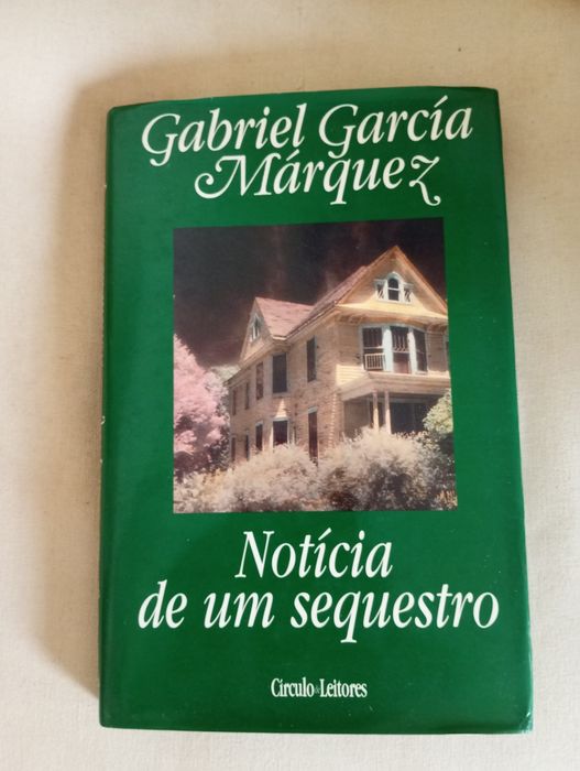 Gabriel García Márquez(Autor Prémio Nobel)- Notícia de um sequestro