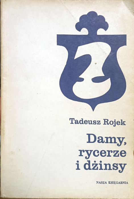 Damy, rycerze i dżinsy.