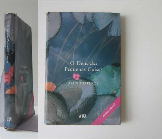 Arundhati Roy - O DEUS DAS PEQUENAS COISAS