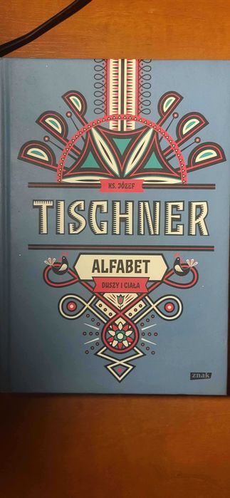 Tischner Alfabet Duszy i Ciała