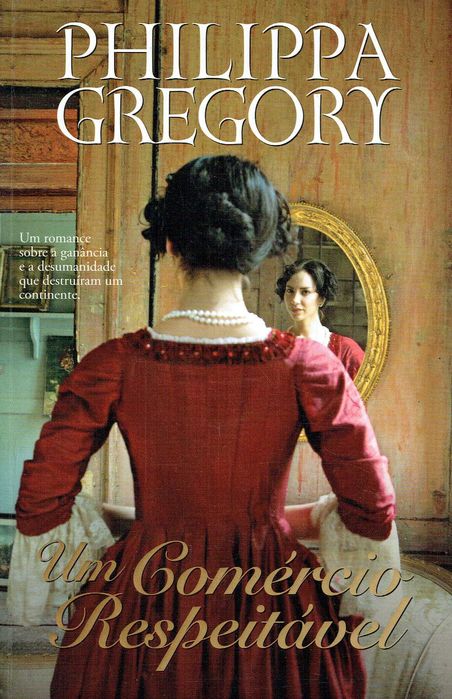 13740

Um Comércio Respeitável
de Philippa Gregory