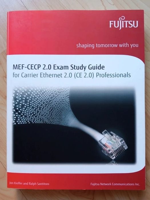 MEF-CECP 2.0 Exam Study Guide for Carrier Ethernet 2.0 (CE 2.0) Professionals
Fujitsu