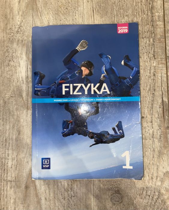 Podręcznik liceum/technikum Fizyka zakres podstawowy klasa 1 WSiP