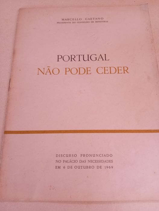 Marcello Caetano - Portugal não pode ceder