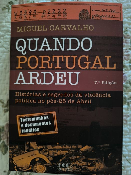 Quando Portugal Ardeu - Miguel Carvalho