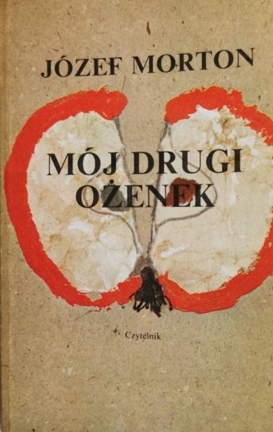 Mój Drugi Ożenek Józef Morton