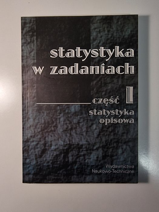 Statystyka w zadaniach część 1 statystyka opisowa