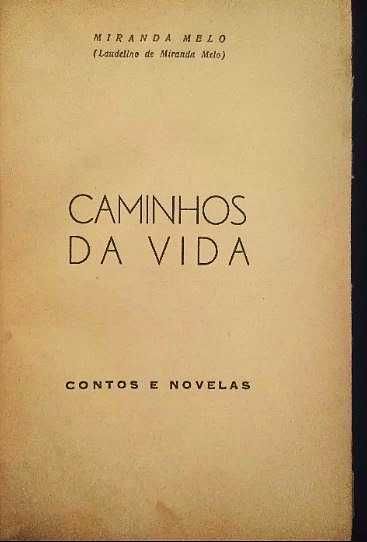 Laudelino de Miranda Melo - Caminhos da Vida