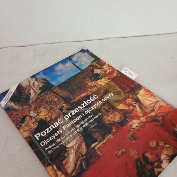 Poznać przeszłość Ojczysty Panteon i ojczyste spory Podrecznik. Makowski Tomasz