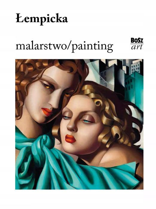 Łempicka. Malarstwo. Bosz. Nowy Produkt