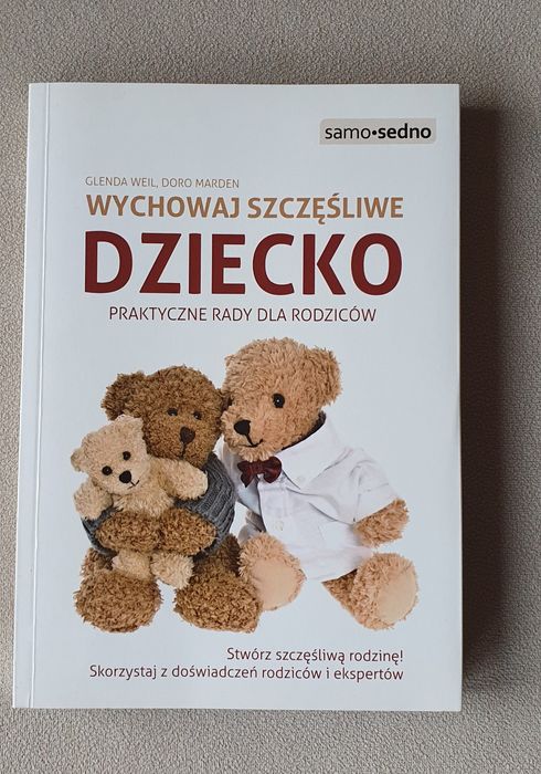 Książka Wychowaj szczęśliwe dziecko Weil, Marden