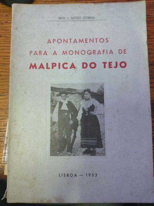 Livro "Apontamentos para a Monografia de Malpica do Tejo", escrita pelo Prof. J. Diogo Correia
