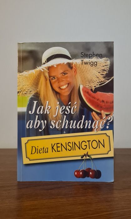Jak jeść aby schudnąć? Dieta Kensington - Stephen Twigg