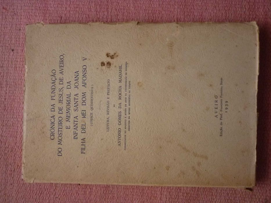 Crónica da fundação do mosteiro de Jesus de Aveiro e memorial