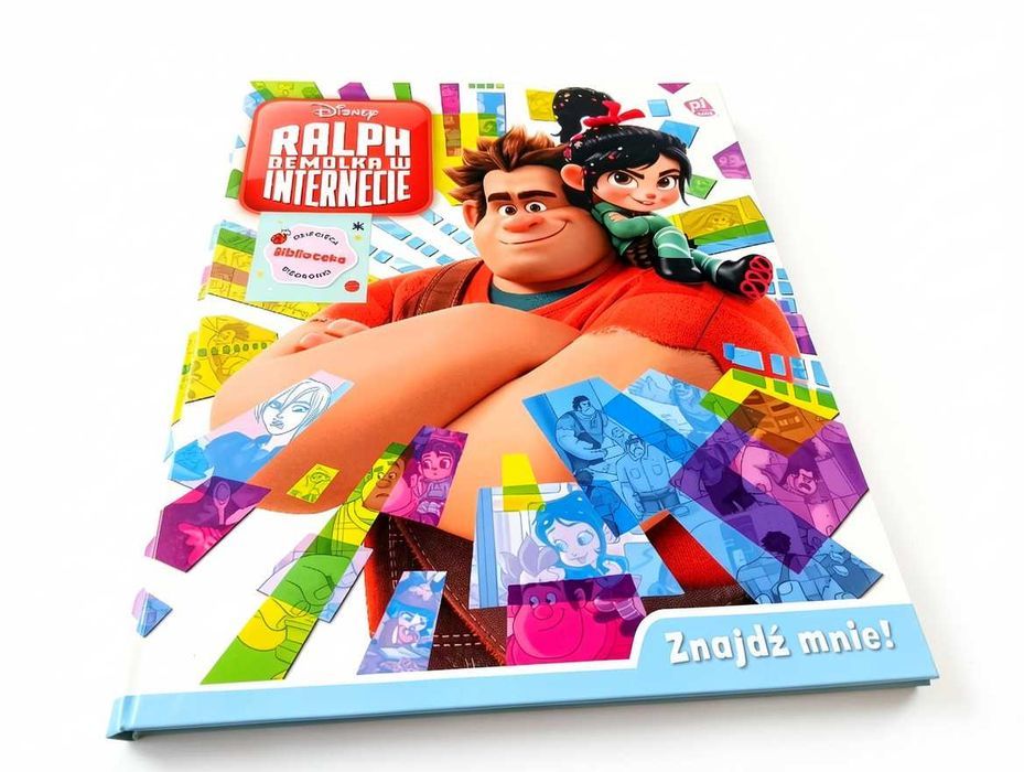 D098 Książka Disney Ralph Demolka W Internecie Znajdź Mnie Bajka Dla Dzieci Zabawa W Wyszukiwanie Kolorowe Ilustracje Twarda Oprawa Phoenix