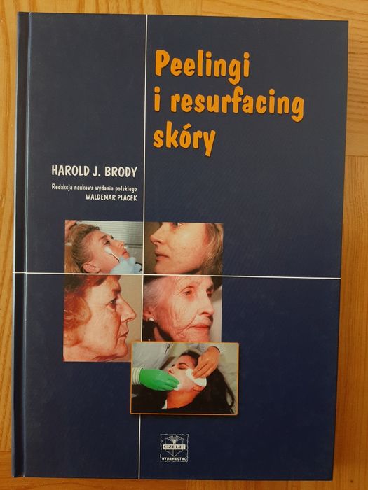 Książka Peelingi i resurfacing skóry Harold J. Brody Waldemar Placek