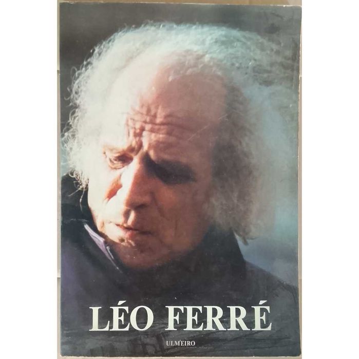 Léo Ferré Ulmeiro (1984, 1ª edição) Luiza Neto Jorge *dedicatória
