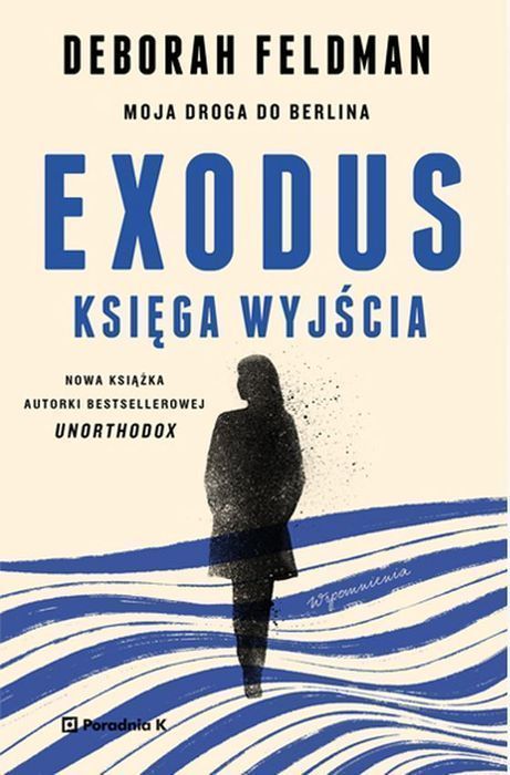 Exodus. Księga Wyjścia Poradnia K